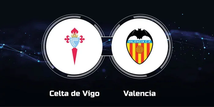 Prediksi Liga Spanyol – Celta vs Valencia pada Pekan Kedua La Liga